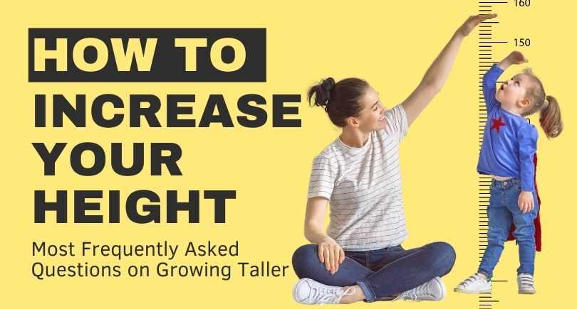 Most Frequently Asked Questions on Growing Taller