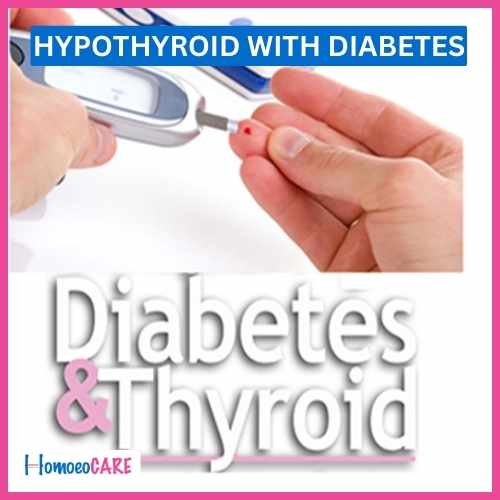 Homoeopathic Treatment for Hypothyroid with Diabetes