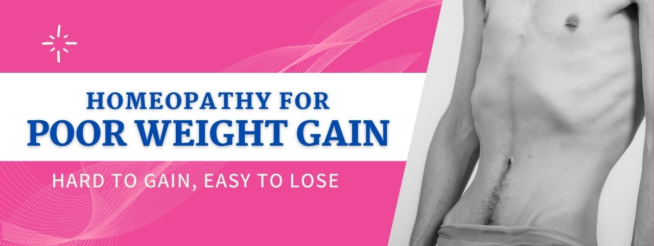 Homoeopathic Treatment for Poor Weight Gain