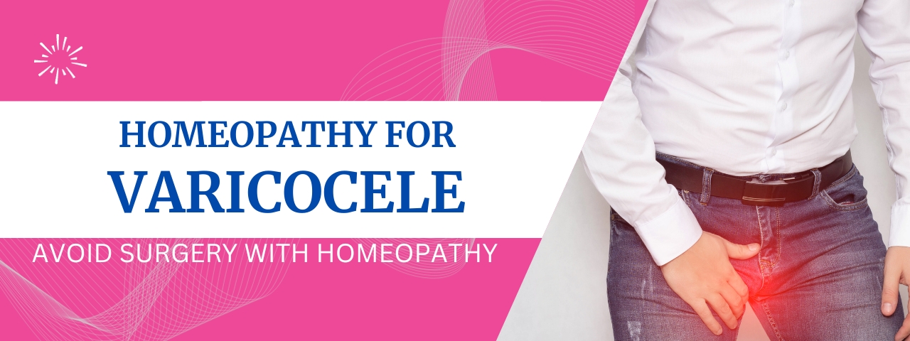 Homeopathy Treatment For Varicocele